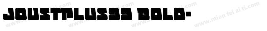 JoustPlus99 Bold字体转换